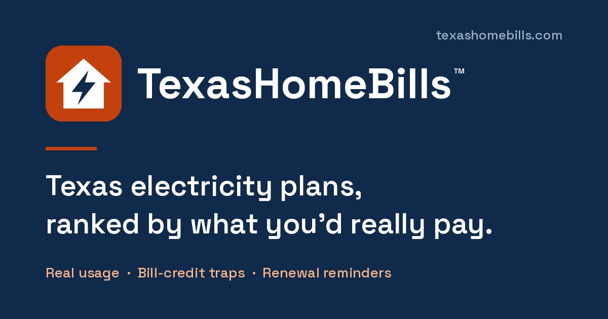 Compare Texas Electricity Rates on Your Real Usage · TexasHomeBills™